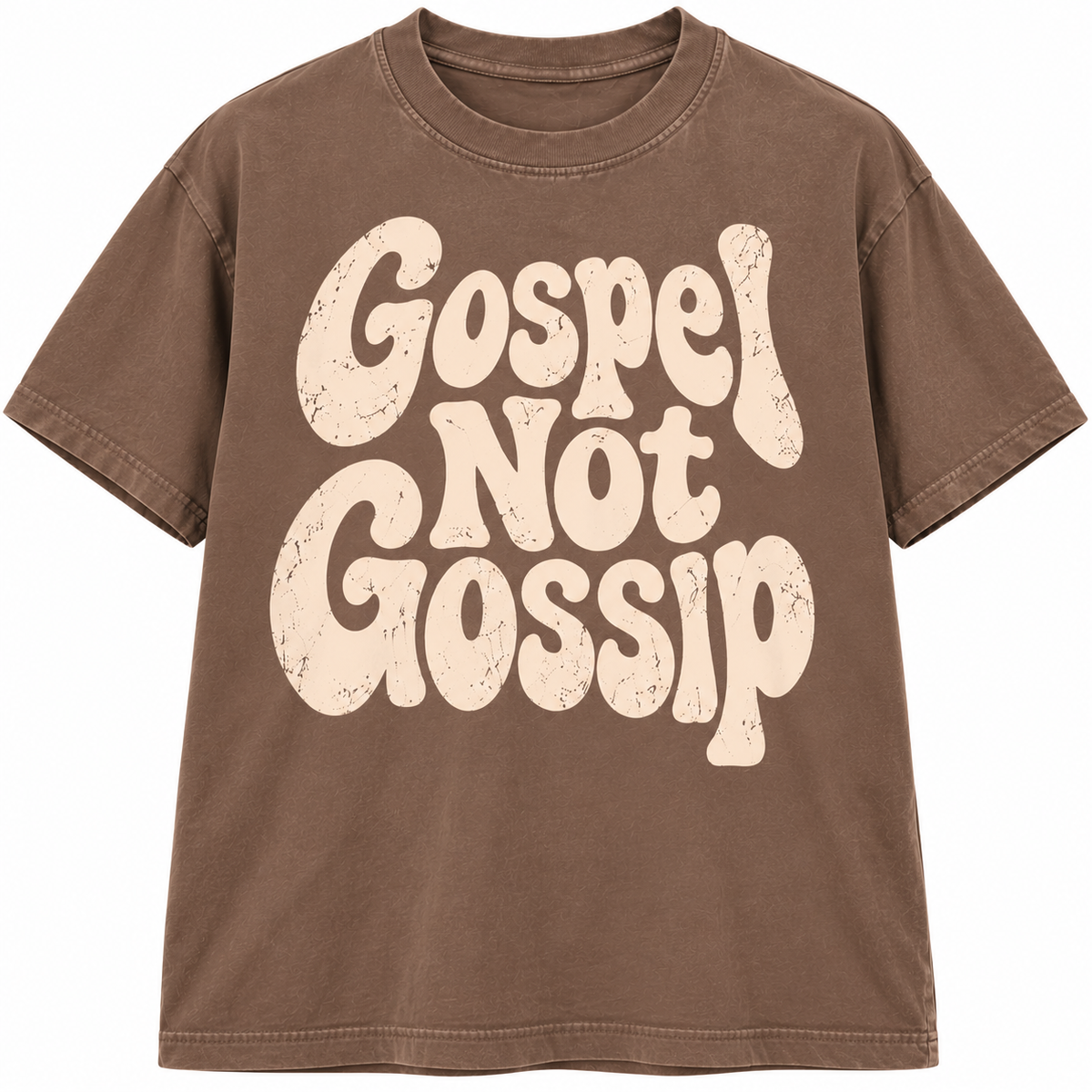 GOSPEL NOT GOSSIP TEE